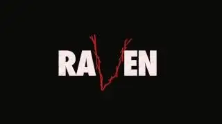 RAVEN - Teaser