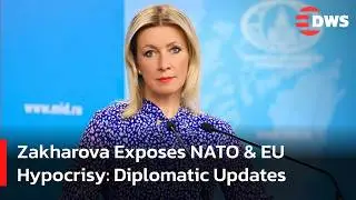 Zakharova Reveals Shocking Truths About Western Policies | Diplomatic Update From Moscow | AC14