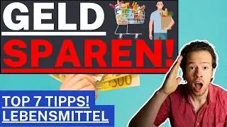 Spare mit Minimalismus bis zu 300&euro; im Supermarkt! Top 7 Tipps Geld sparen beim Essen als Minimalist!