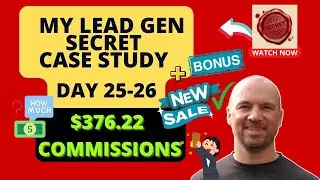 My Lead Gen Secret Case Study Day 25-26 | MLGS $376.22 Commissions