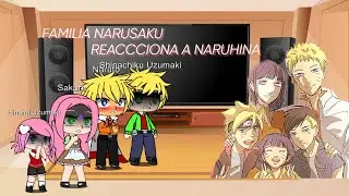 Familia Narusaku reacciona a familia Naruhina 1/1💜🧡✨