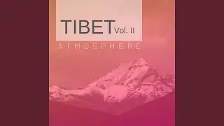 Tibet Atmosphere (Vol. II)