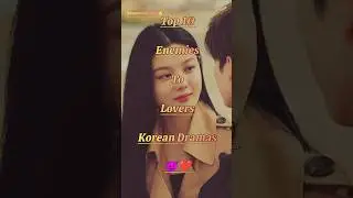 Top 10 Enemies To Lovers Korean Dramas 💥❤️ | Enemies To Lovers Kdrama  #koreandrama #ytshorts #fyp