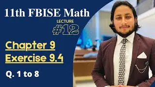 11th Class Math || Ch 9 Fundamental of Trigonometry || Exercise 9.4 Question no 1 to 8