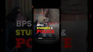 📢 BPSC student protest and Bihar Police 😡