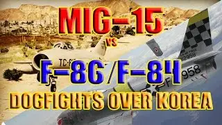 Mig Alley корейской войны реактивные воздушные бои,МиГ-15 против F-86 / F-84 в HD 720p