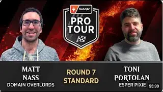 Matt Nass vs Toni Portolan | ROUND 7 | STANDARD | Domain Overlords vs Esper Pixies