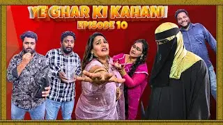 YEH GHAR KI KAHANI EPISODE 10 || COMEDY VIDEO || SSB COMEDY @Lally Vlogs1M