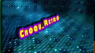 Nuevo intro 2020 - Canal ChoqueRetro