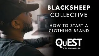 Blacksheep Collective | The QuEST | Small Business Series | How To Start A Clothing Brand | S1Ep5