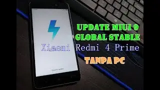 Update MIUI 9 Global Stable Xiaomi Redmi 4 Prime Tanpa PC