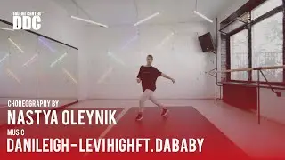 DaniLeigh - Levi High ft. DaBaby choreography by Nastya Oleynik | Talent Center DDC