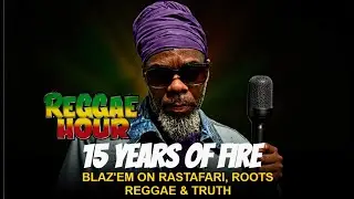 Praise Rastafari--  Blaz&rsquo;em on Bobo Shanti, Conscious Reggae & Walking Righteous