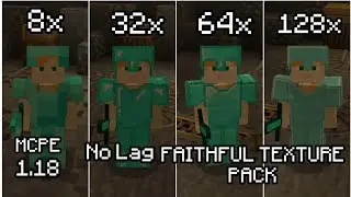 Top 4 Best Faithful Texture Pack For MCPE (Android/IOS) 8x/32x/64x/128