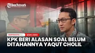 KPK Beri Alasan soal Belum Ditahannya Eks Menag Yaqut Cholil