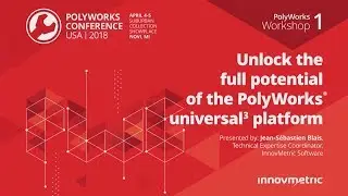 PWC USA|2018 &ndash; Workshop 1: Unlock the full potential of the PolyWorks&reg;  universal3 platform