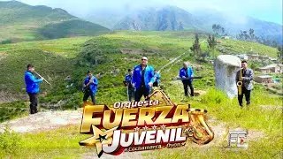 CANTANDO HE DE MORIR - Fuerza Juvenil De Cochamarca (Primicia 2023)
