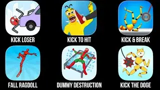 Kick Loser, Kick to Hit, Kick & Break Ragdoll, Fall Ragdoll, Dummy Destruction, Kick the Doge