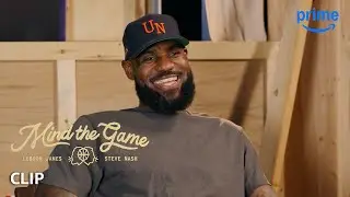 Lebron James and Steve Nash Discuss Process Over Outcome in the NBA | Mind the Game | Prime Video