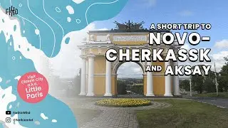 VISIT A CLASSIC CITY (LITTLE PARIS) IN RUSSIA | NOVOCHERKASSK TRIP