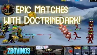 Epic Matches *sorta* with Doctrinedark | Stick Empires