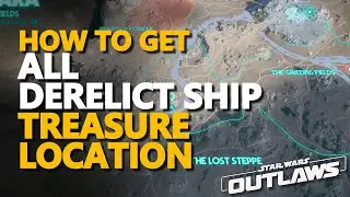 All Derelict Ship Treasures Star Wars Outlaws