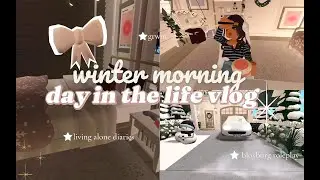 ⋆˚࿔ winter morning routine⋆˚࿔ bloxburg roleplay ~ living alone diaries ~ simply luvly~