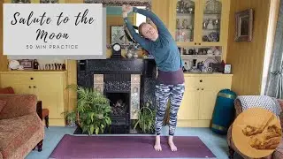 MOON SALUTE, 30 MIN PRACTICE || connect to the energy of the moon and enjoy a flowing practice.