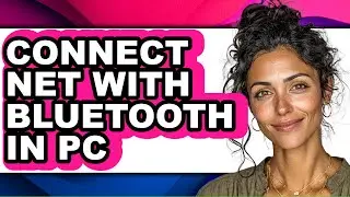 How to Connect Net with Bluetooth in Pc (updated)