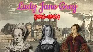Lady Jane Grey - A Life Through Time (1536-1554)