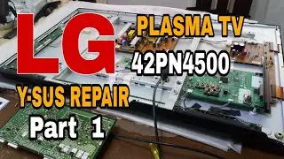 LG PLASMA TV 42PN4500, Y-SUS BOARD REPAIR ( TAGALOG) PART 1