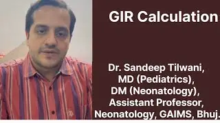 GIR (Glucose Infusion Rate) calculation in Neonates I Dr. Sandeep Tilwani 