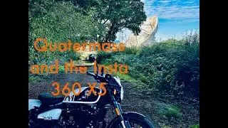 Quatermass and the Insta 360 X5