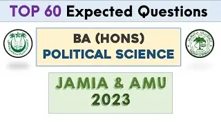 Top 60 Most Expected Questions for BA Political Science | JMI & AMU 2023