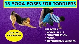 YOGA POSES FOR TODDLERS | YOGA FOR CONCENTRATION, FOCUS, AND BALANCE | KIDS YOGA PRACTICE  TUTORIAL