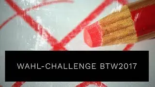 Wahl-Challenge BTW2017: Wer macht mit?