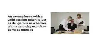 Offboarding is the New Perimeter: The Insider Risk of Ex Employees