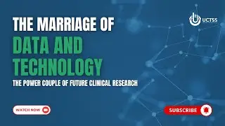The Marriage of Data and Technology (power couple of future clinical research)