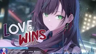 Nightcore - Love Wins - (Lyrics)