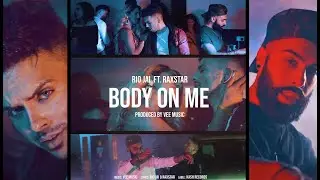 Body On Me | Rio Jai ft Raxstar | Vee Music  (Official Music Video)