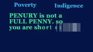 penury