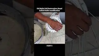 Part 3: Old Bullet Full Restoration | Royal Enfield Bullet modification