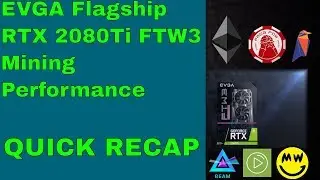 eVGA RTX 2080Ti FTW3 11GB DDR6 Cryptocurrency Performance Test PROGPOW ETH RVN BEAM GRIN29 GRIN31