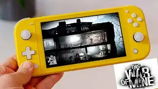 This War Of Mine - Nintendo Switch Lite Gameplay