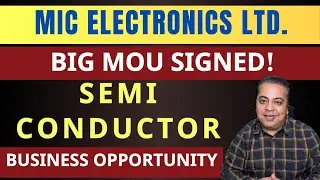 MIC Electronics Ka Semiconductor Project: Singapore Partner Ke Saath MOU! | Share Market Latest News