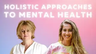 How to Improve Your Mental Health Using Holistic Approaches