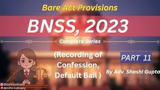 The Bhartiya Nagrik Surakhsha Sanhita, 2023.. Bare Act provisions of BNSS.. #bnss #judiciary #law
