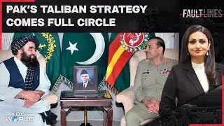 Pakistan vs Taliban: How the Powder Keg Exploded, What you Missed&nbsp;| Faultlines