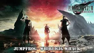 8.20 Jumpfrog - Whirligig Whack | Final Fantasy VII Rebirth | Banda Sonora