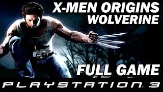 X-Men Origins: Wolverine (PS3): FULL GAME | Полное прохождение / Walkthrough / Longplay (Full RUS)